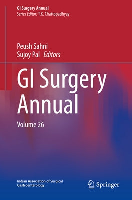 GI Surgery Annual: Volume 26 by Chattopadhyay, T. K.