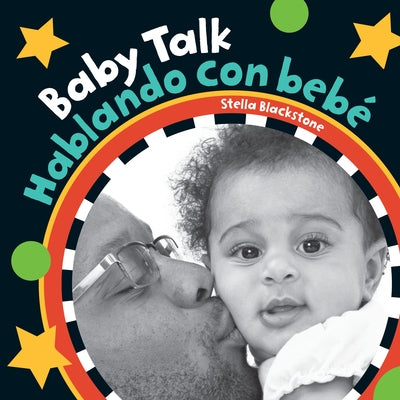 Baby Talk (Bilingual Spanish & English) by Blackstone, Stella