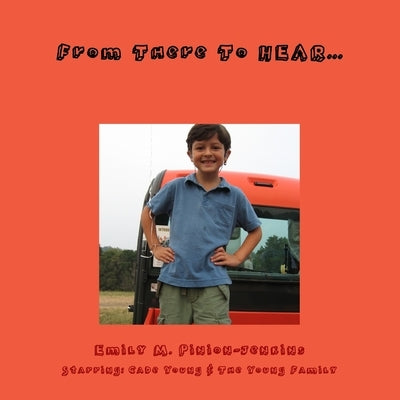 From There To HEAR...How I Got My Cochlear Implant by Jenkins, Emily