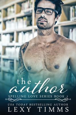 The Author: Book Boyfriend Romance by Timms, Lexy