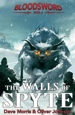 The Walls of Spyte by Johnson, Oliver