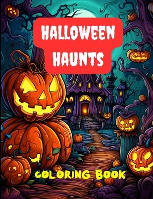 Halloween Haunts Coloring Book by Hazra, A.
