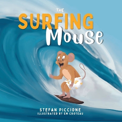 The Surfing Mouse by Piccione, Stefan