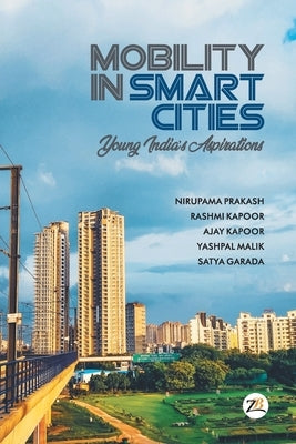 Mobility in Smart Cities- Young India's Aspirations by Prakash, Nirupama