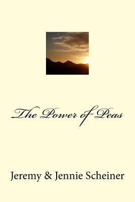 The Power of Peas by Scheiner, Jennie