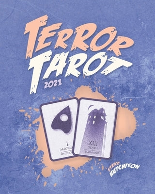 Terror Tarot: The Horror Movie Oracle (2021) by Hutchison, Steve