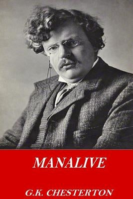 Manalive by Chesterton, G. K.