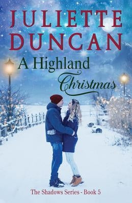 A Highland Christmas by Duncan, Juliette