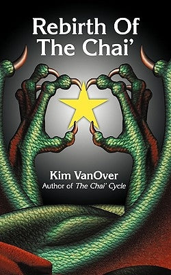 Rebirth of the Chai' by Kim Vanover, Vanover