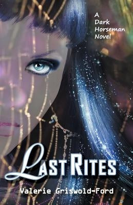 Last Rites by Griswold-Ford, Valerie