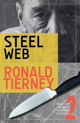Steel Web: Book 2 of The Deets Shanahan Mysteries by Tierney, Ronald