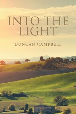 Into the Light by Campbell, Duncan