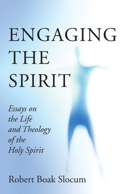 Engaging the Spirit by Slocum, Robert Boak