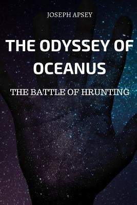 The Odyssey of Oceanus The Battle of Hrunting by Apsey, Joseph
