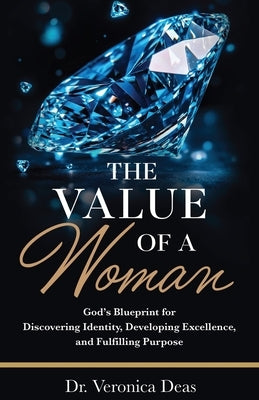 The Value of a Woman by Deas, Veronica