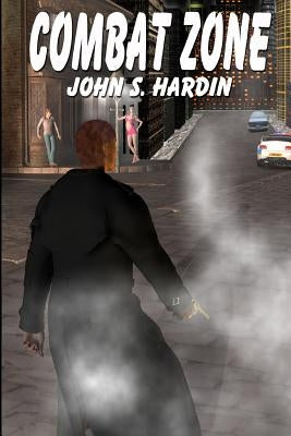 Combat Zone by Hardin, John S.