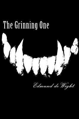 The Grinning One: A novella of magic and Faustian deals. by de Wight, Edmund