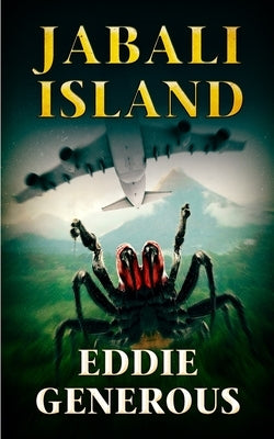 Jabali Island: A Cryptid Thriller by Generous, Eddie