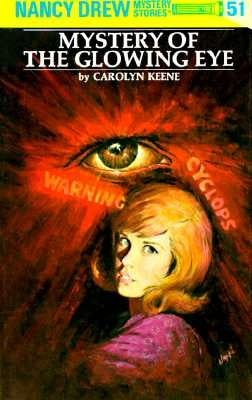 Nancy Drew 51: Mystery of the Glowing Eye by Keene, Carolyn