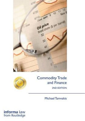 Commodity Trade and Finance by Tamvakis, Michael