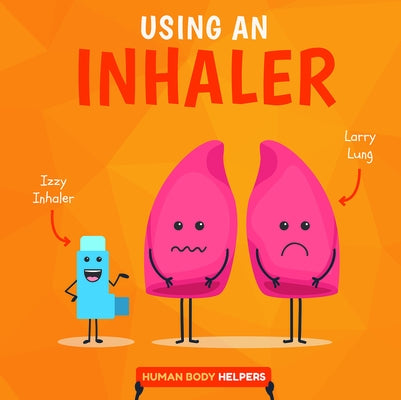 Using an Inhaler by Brundle, Harriet