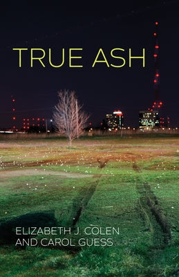 True Ash by Colen, Elizabeth