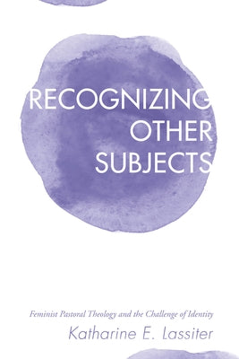 Recognizing Other Subjects by Lassiter, Katharine E.