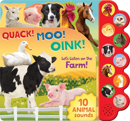 Quack! Moo! Oink!: Let's Listen on the Farm! by Parragon Books