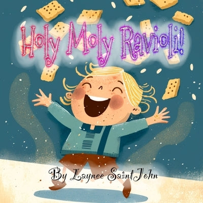 Holy Moly Ravioli! by Saintjohn, Laynee