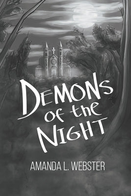 Demons of the Night by Webster, Amanda L.