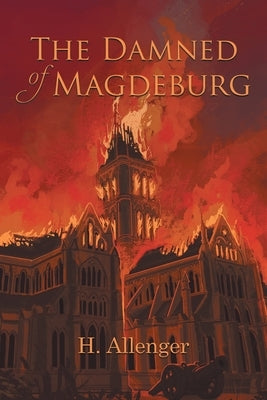 The Damned of Magdeburg by Allenger, H.