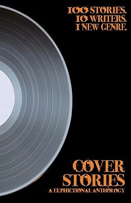 Cover Stories: A Euphictional Anthology by Dumais, Christian A.