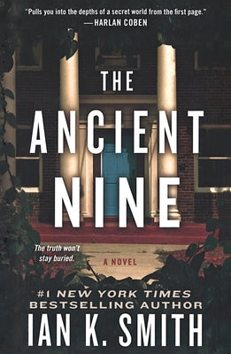 The Ancient Nine by Smith, Ian K.