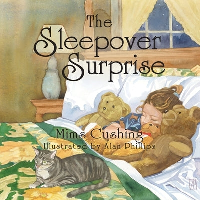 The Sleepover Surprise by Cushing, Mims