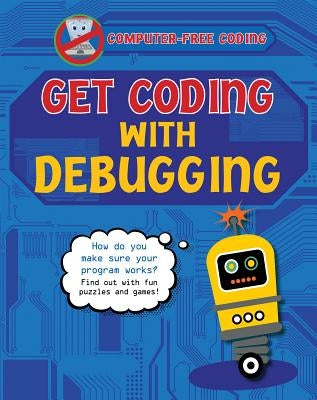 Get Coding with Debugging by Wood, Kevin