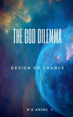 The God Dilemma by K, 'N