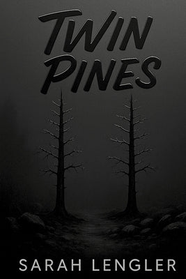Twin Pines by Lengler, Sarah