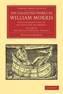 The Collected Works of William Morris: With Introductions by His Daughter May Morris by Morris, William