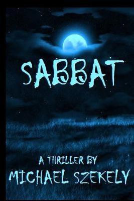 Sabbat by Szekely, Michael