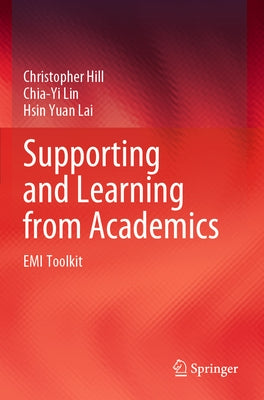 Supporting and Learning from Academics: EMI Toolkit by Hill, Christopher