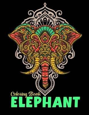 Elephant coloring book: Elephants lovers Coloring Book for adults by Gefinix, Dasanix