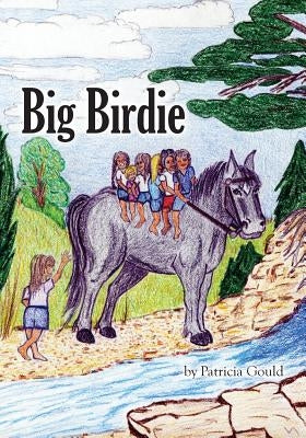 Big Birdie by Gould, Patricia