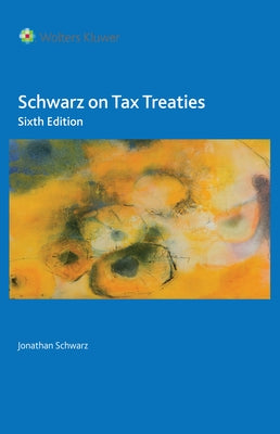 Schwarz on Tax Treaties by Schwarz, Jonathan