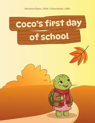 Coco's First Day of School by Rivers, Samantha