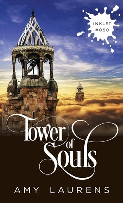 Tower Of Souls by Laurens, Amy
