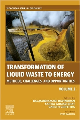 Transformation of Liquid Waste to Energy: Methods, Challenges, and Opportunities Volume 2 by Ravindran, Balasubramani