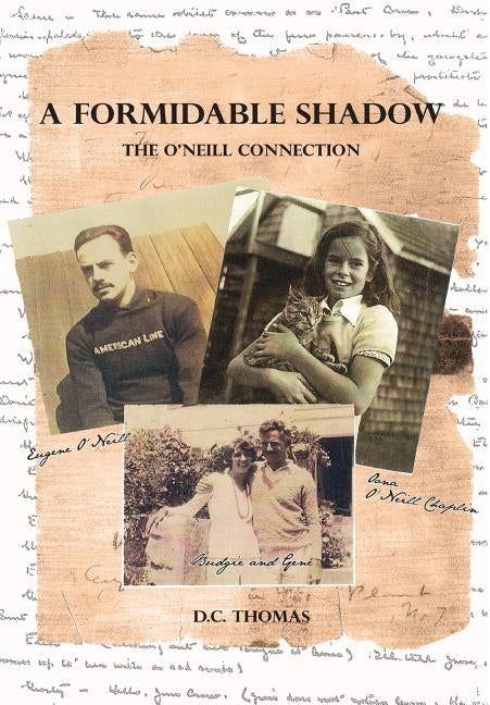 A Formidable Shadow: The O'Neill Connection by Thomas, D. C.