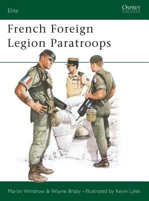 French Foreign Legion Paratroops by Windrow, Martin