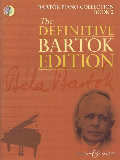 The Definitive Bartok Edition - Bartok Piano Collection Book 2 by Bartok, Bela