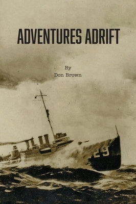 Adventures Adrift by Brown, Don